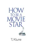 How to Be a Movie Star synopsis, comments