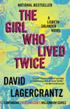 The Girl Who Lived Twice synopsis, comments