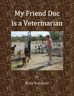 my friend doc is a veterinarian book cover image