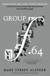 Group f.64 synopsis, comments