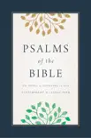 Psalms of the Bible: The Songs of Scripture in Both Contemporary and Classic Form