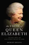 The Faith of Queen Elizabeth synopsis, comments