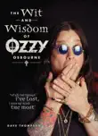 The Wit and Wisdom of Ozzy Osbourne synopsis, comments