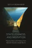 Exile, Statelessness, and Migration synopsis, comments