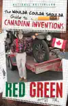 The Woulda Coulda Shoulda Guide to Canadian Inventions synopsis, comments