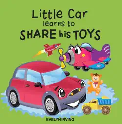 little car learns to share his toys book cover image