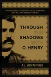 Through the Shadows with O. Henry synopsis, comments