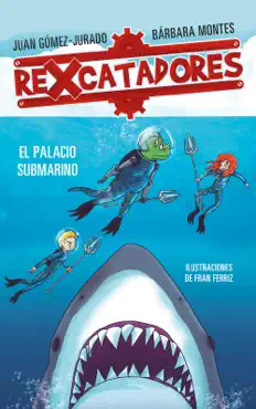 el palacio submarino (rexcatadores 3) imagen de la portada del libro