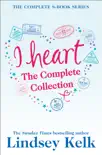Lindsey Kelk 8-Book ‘I Heart’ Collection sinopsis y comentarios