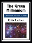 The Green Millennium synopsis, comments