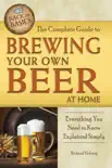 The Complete Guide to Brewing Your Own Beer at Home synopsis, comments
