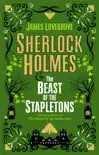 Sherlock Holmes and the Beast of the Stapletons synopsis, comments