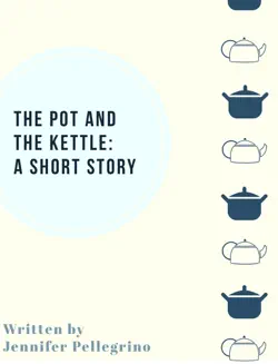 the pot and the kettle book cover image