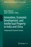 Innovation, Economic Development, and Intellectual Property in India and China reviews