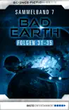 Bad Earth Sammelband 7 - Science-Fiction-Serie synopsis, comments
