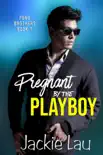 Pregnant by the Playboy synopsis, comments