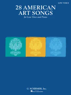 28 american art songs for low voice and piano songbook book cover image
