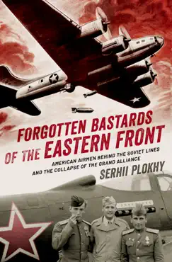 forgotten bastards of the eastern front imagen de la portada del libro