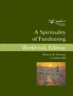 a spirituality of fundraising workbook edition book cover image