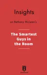 Insights on Bethany McLean's The Smartest Guys in the Room sinopsis y comentarios