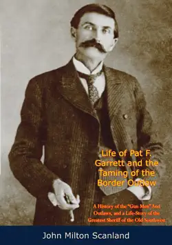 life of pat f. garrett and the taming of the border outlaw book cover image