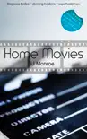 Home Movies synopsis, comments