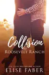 Collision at Roosevelt Ranch synopsis, comments