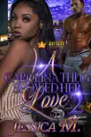 A Carolina Thug Showed Her Love 2 synopsis, comments