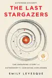 The Last Stargazers Extended Excerpt reviews