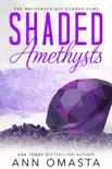 Shaded Amethysts synopsis, comments