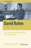 David Bohm synopsis, comments