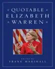 Quotable Elizabeth Warren synopsis, comments