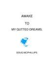 Awake To My Gutted Dreams synopsis, comments