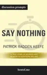 Say Nothing: A True Story of Murder and Memory in Northern Ireland by Patrick Radden Keefe (Discussion Prompts) sinopsis y comentarios
