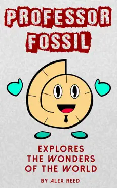 professor fossil explores the wonders of the world book cover image