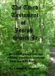 The Third Testament of Joseph Smith Jr. synopsis, comments