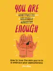 You Are Enough synopsis, comments