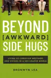 Beyond Awkward Side Hugs synopsis, comments
