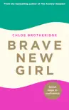 Brave New Girl synopsis, comments