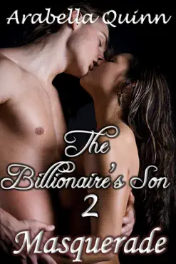 the billionaire's son 2 : masquerade (bdsm erotic romance) book cover image