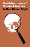 The Adventures of Sherlock Holmes book summary, reviews and download
