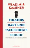 Tolstois Bart und Tschechows Schuhe synopsis, comments