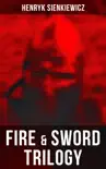 Fire & Sword Trilogy sinopsis y comentarios