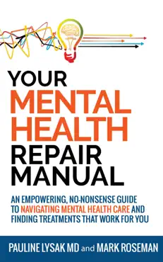 your mental health repair manual: an empowering, no-nonsense guide to navigating mental health care and finding treatments that work for you book cover image