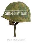 Shaped By War synopsis, comments