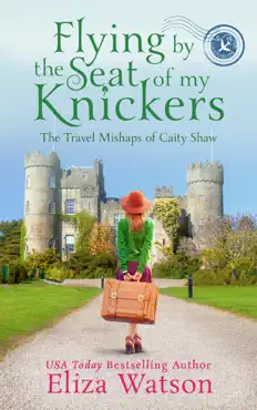 flying by the seat of my knickers book cover image
