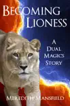 Becoming Lioness synopsis, comments