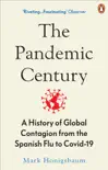 The Pandemic Century sinopsis y comentarios