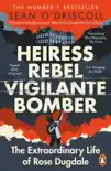 Heiress, Rebel, Vigilante, Bomber synopsis, comments