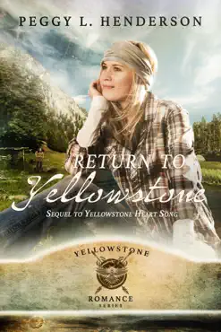 return to yellowstone - sequel to yellowstone heart song book cover image